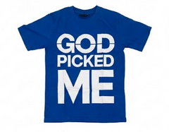 God Picked Me Royal Blue T-Shirt