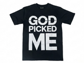 God Picked Me Black T-Shirt