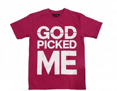 God Picked Me Red T-Shirt
