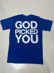 God Picked Me Royal Blue  T-Shirt