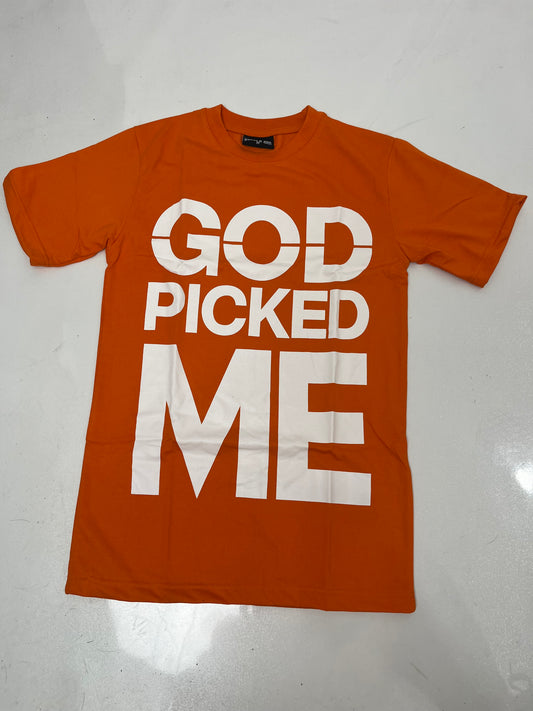 God Picked Me Orange T-Shirt