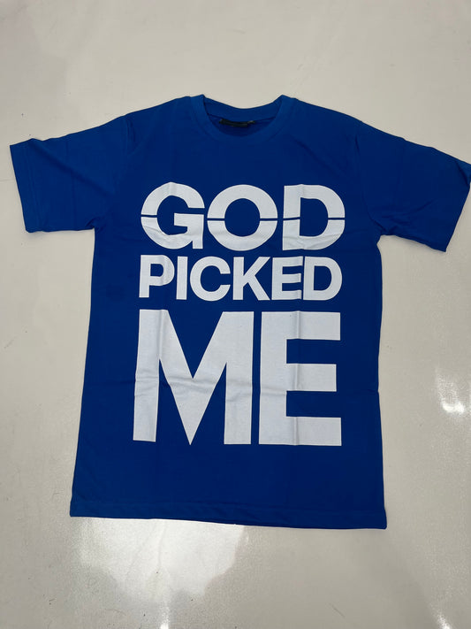 God Picked Me Royal Blue  T-Shirt