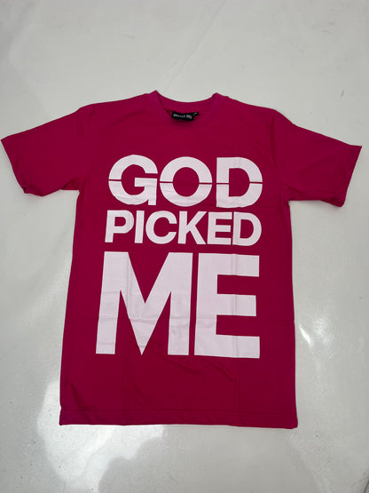 God Picked Hot Pink T-Shirt